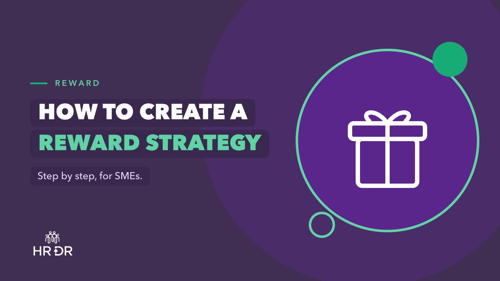 How to Create an Employee Reward Strategy (Step-by-Step for SMEs)
