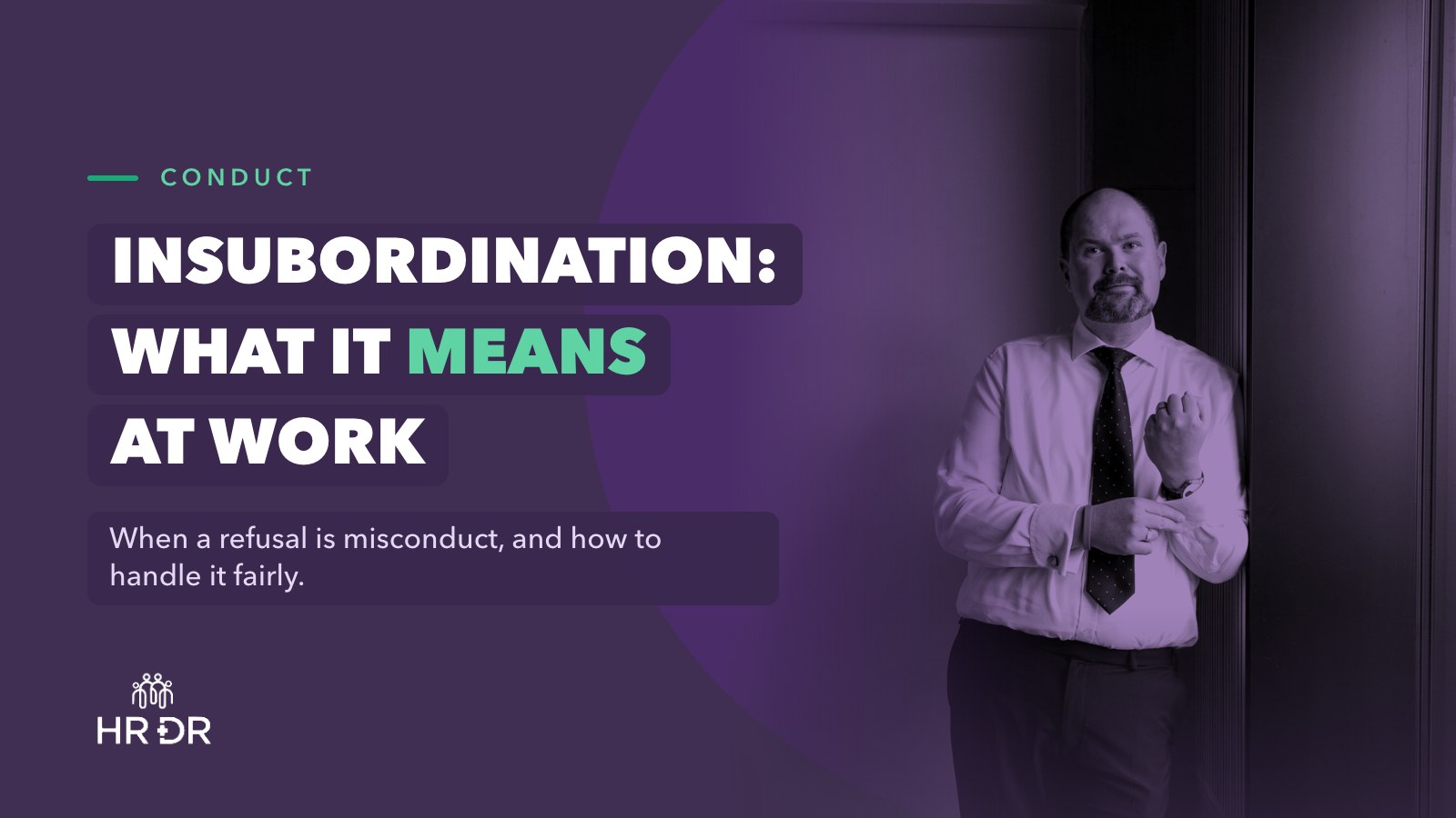 Insubordination: Meaning, Examples and a Defensible Response