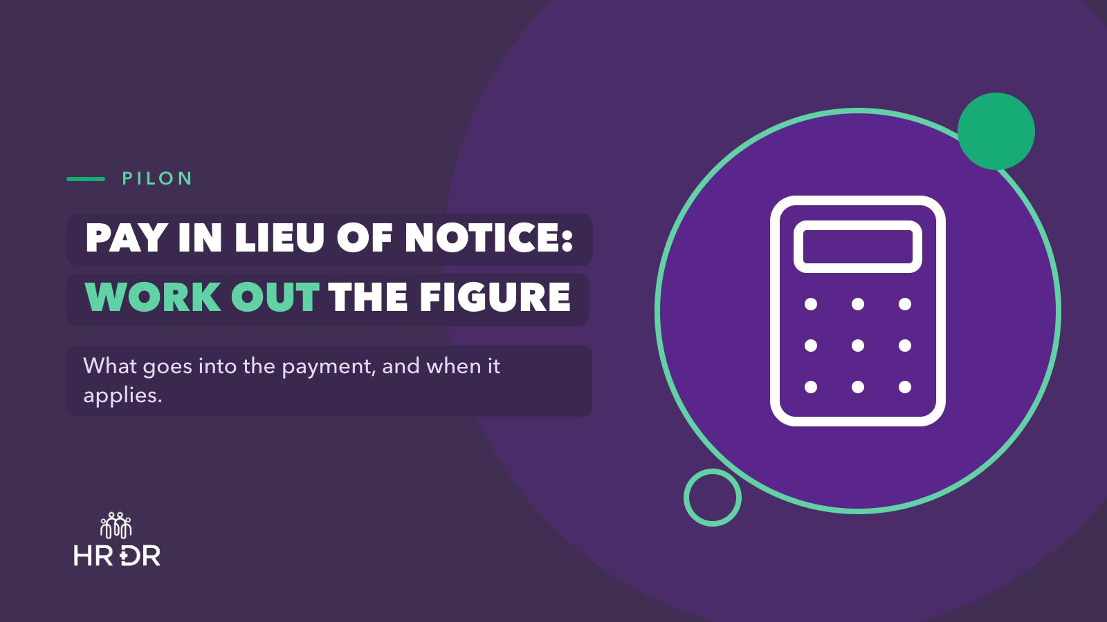 PILON Calculator: Working Out Payment in Lieu of Notice