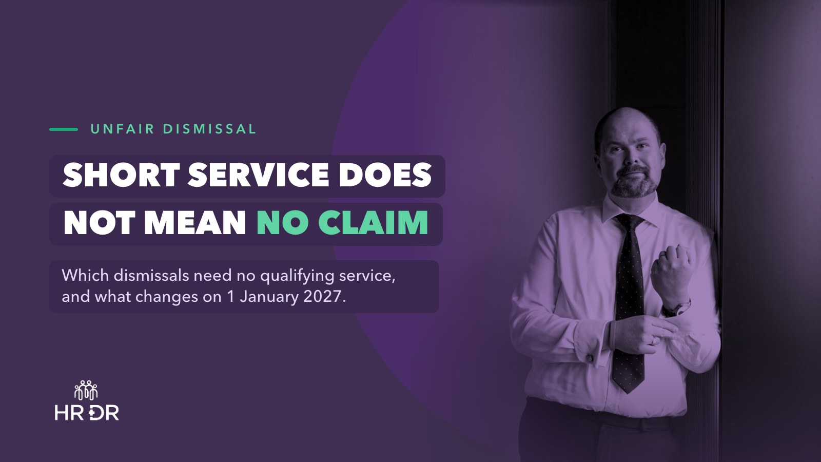 Unfair Dismissal Under 2 Years: What Still Catches Employers