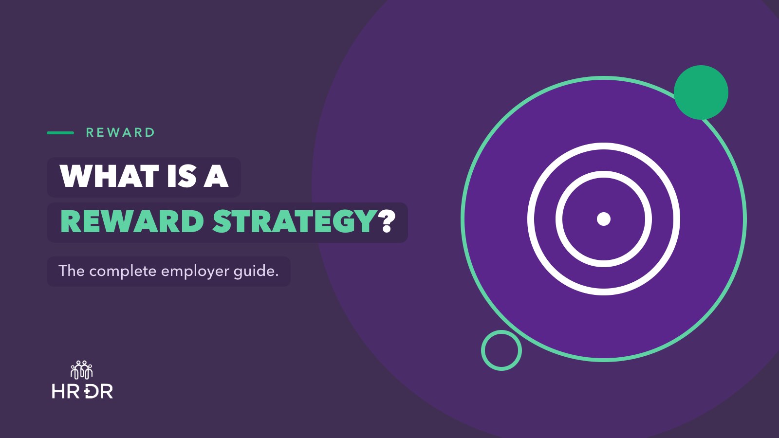 What Is a Reward Strategy? The Complete Employer Guide