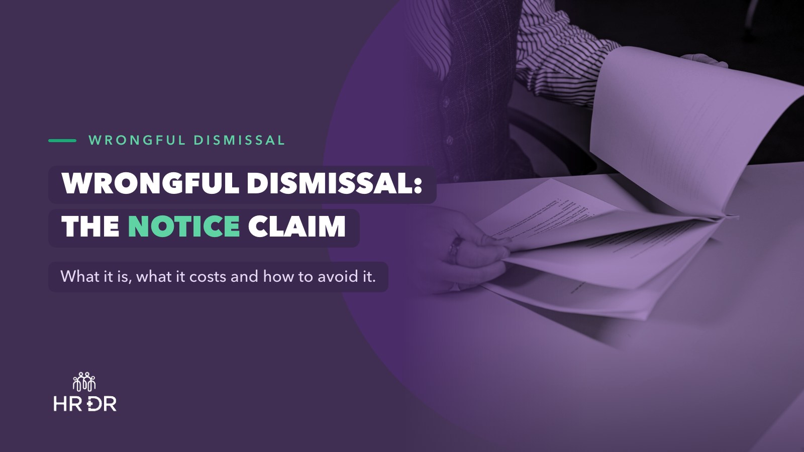 Wrongful Dismissal vs Unfair Dismissal: The Difference That Decides Claims