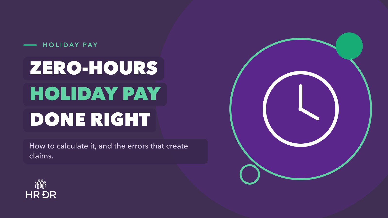 Zero-Hours Contract Holiday Pay: The 12.07% Rules